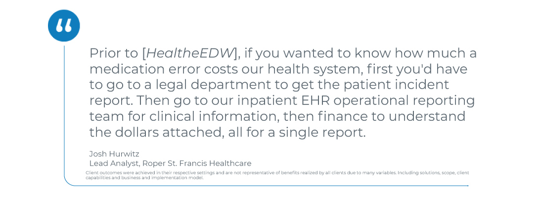 Client quote Josh Hurwitz| Lead Analyst | Roper St. Francis Healthcare image